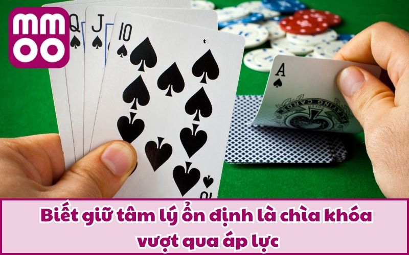 Biết giữ tâm lý ổn định là chìa khóa vượt qua áp lực