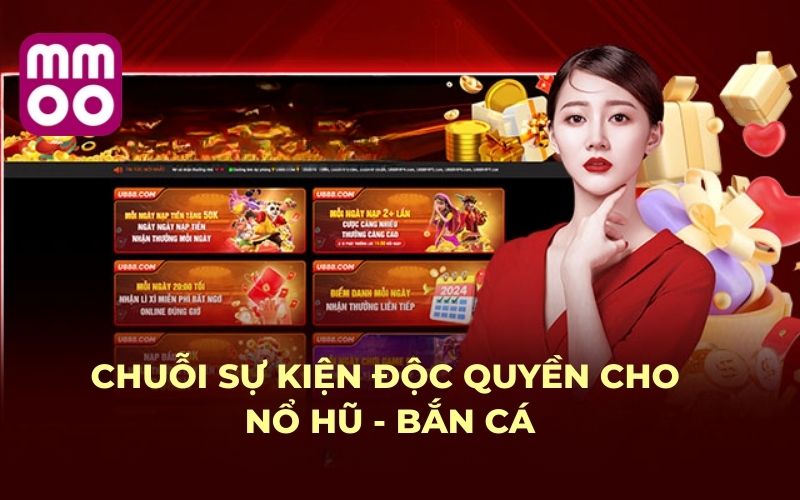 Chuỗi sự kiện độc quyền cho Nổ Hũ - Bắn CáChuỗi sự kiện độc quyền cho Nổ Hũ - Bắn Cá