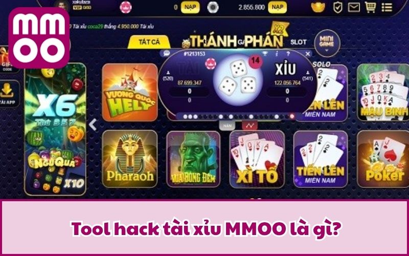 Tool hack tài xỉu MMOO là gì?